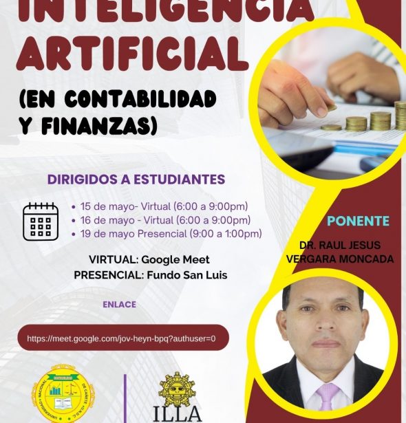 CURSO DE INTELIGENCIA ARTIFICIAL APLICADA A LA CONTABILIDAD Y FINANZAS. ORGANIZA: ESCUELA PROFESIONAL DE CONTABILIDAD – UNIVERSIDAD NACIONAL DE CAÑETE (UNDC)